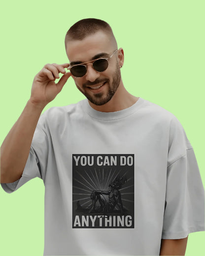 You can do anything - Oversized White Cotton T-shirt